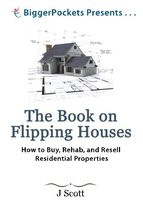 The Book on Flipping Houses: How to Buy, Rehab, and Resell Residential P... - $14.15