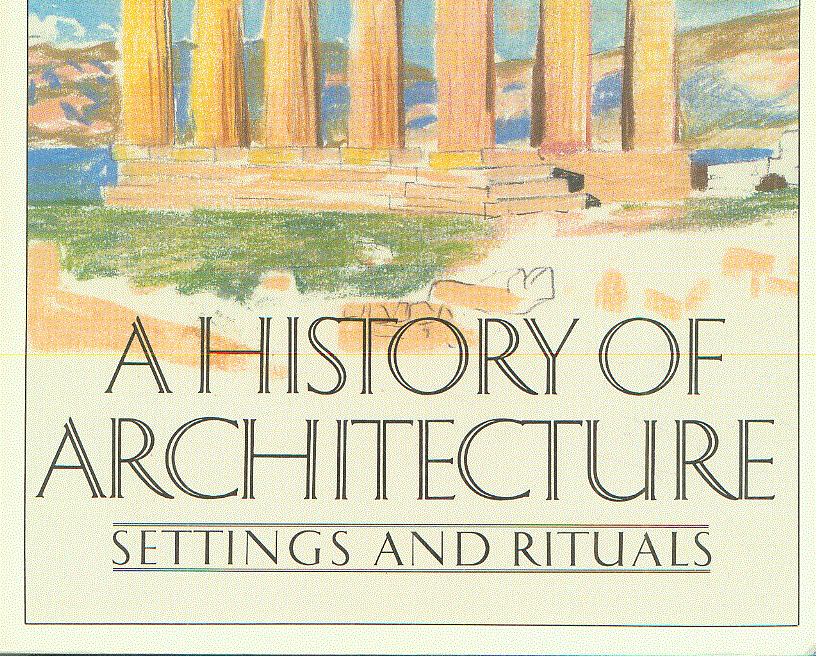 A History of Architecture: Settings and Rituals - School Textbooks ...