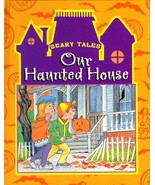 Our Haunted House (SCARY TALES) Hardcover – 1999 - $10.00