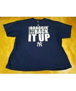 Majestic New York Yankees It Ain&#39;t Braggin If You Can Back It Up Shirt 2XL - $8.86