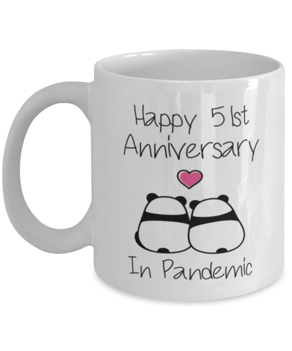 51st Anniversary Mug, Happy Anniversary In Pandemic, Quarantine Anniversary