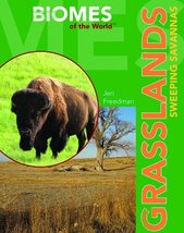 Grasslands: Sweeping Savannas (Biomes of the World) [Library Binding] Fr... - $21.99