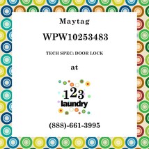 Maytag-WPW10253483-TECH Spec: Door Lock - $92.77