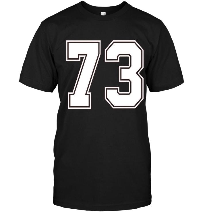 73 Number 73 Sports Jersey T shirt My Favorite Player 73 - T-Shirts ...