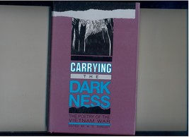 CARRYING THE DARKNESS - 1989 - poetry of the Vietnam War - $20.00