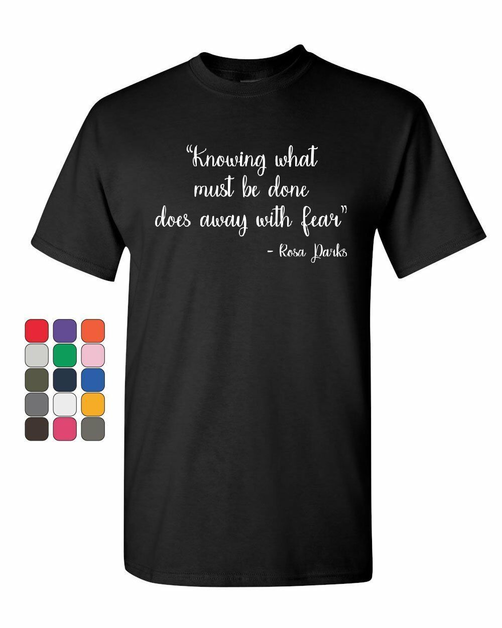 Knowing What Must Be Done - Rosa Parks T-Shirt Civil Rights Mens Tee Shirt