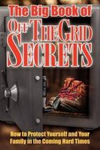 Big Book of Off Grid Secrets - $13.95