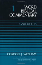 Word Biblical Commentary, Vol. 1: Genesis 1-15 Gordon J. Wenham - $29.99
