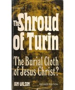 The Shroud of Turin : The Burial Cloth of Jesus Christ? by Ian Wilson (1... - $7.43
