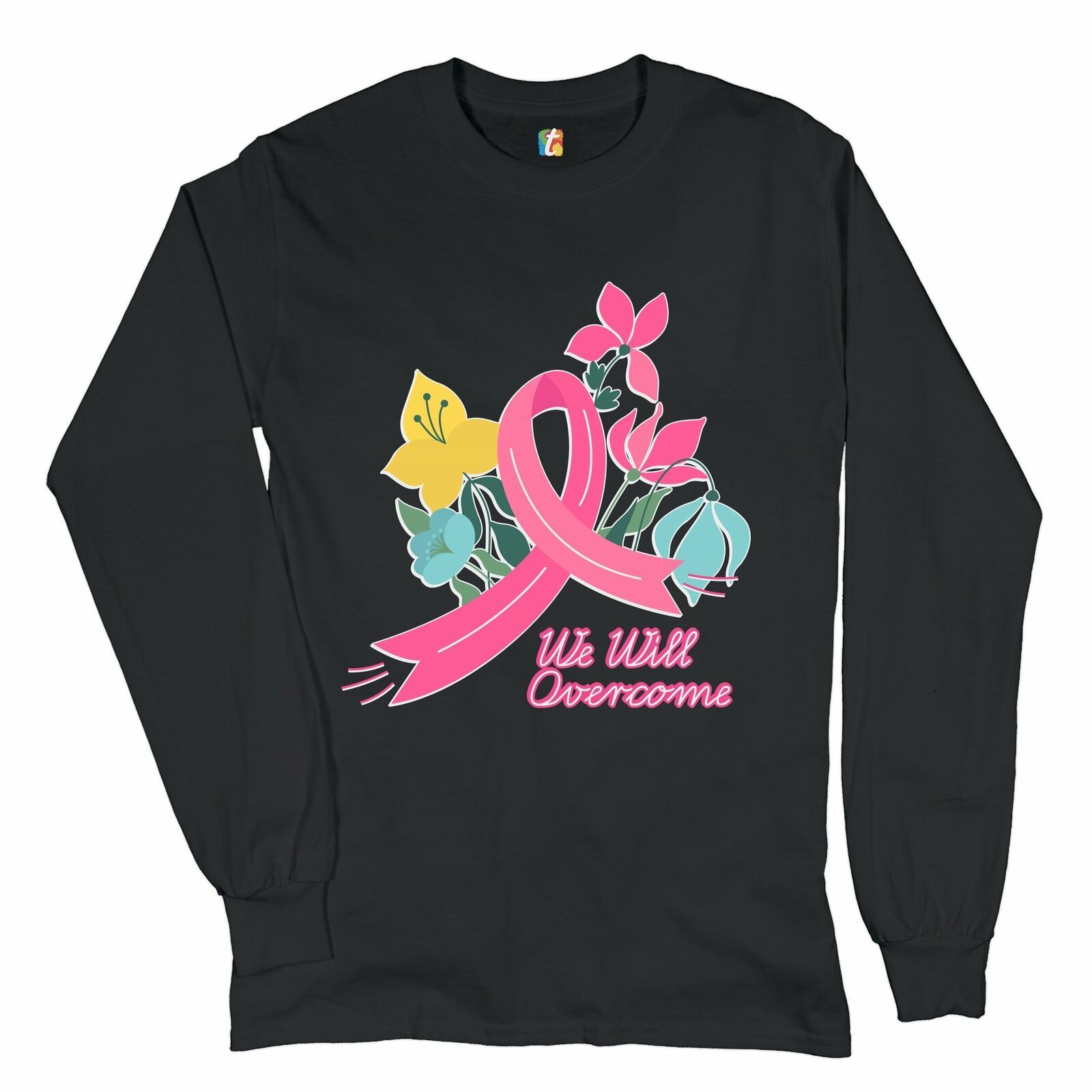 We Will Overcome Long Sleeve T-shirt Pink Ribbon Breast Cancer Awareness