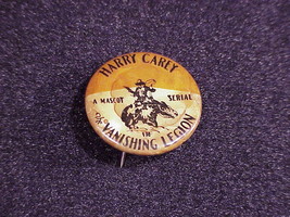 Vintage Harry Carey The Vanishing Legion Mascot Serial Pinback Button - $8.45