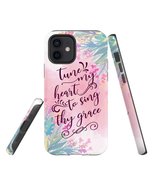 Tune my heart to sing Thy grace phone case - $14.95