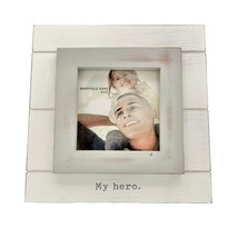 Sheffield Home White Gray Picture Frame My Hero holds 4x4 in picture - $11.88