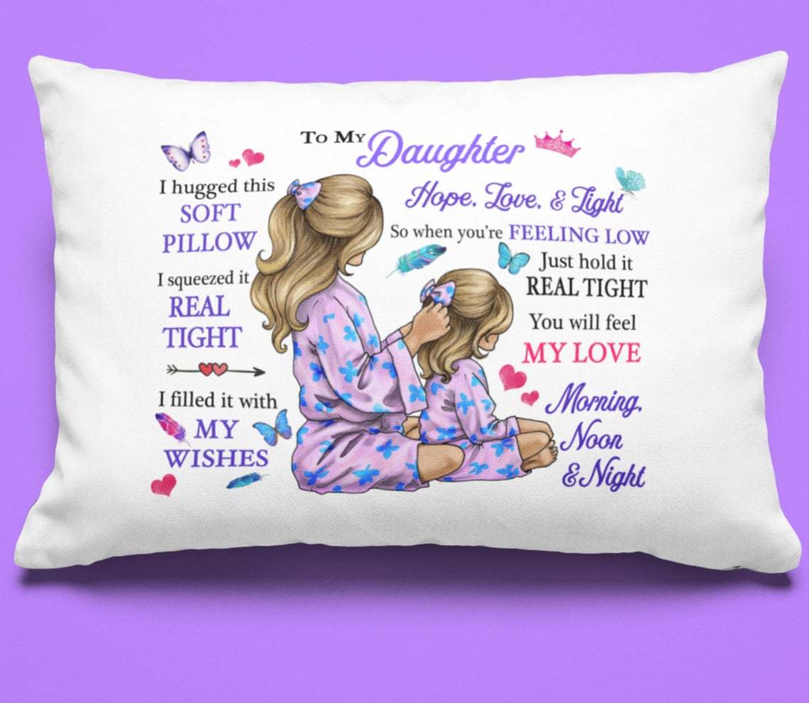 to my daughter pillow case