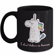 Unicorn Cups Mugs I Don't Believe In Humans Mother Daughter Sister Aunt Gift Blk - £16.50 GBP+
