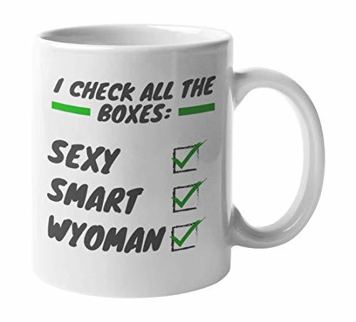 Sexy Smart Wyoman, USA American Citizenship Themed Coffee & Tea Mug Cup (11oz)