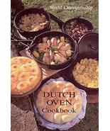 World Championship Dutch Oven Cookbook [Paperback] Kohler, Juanita - $3.00