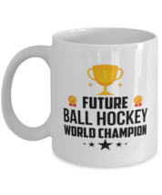 Graduation Mug - Future Ball Hockey Funny Coffee Cup  For Sports Player ... - $14.95