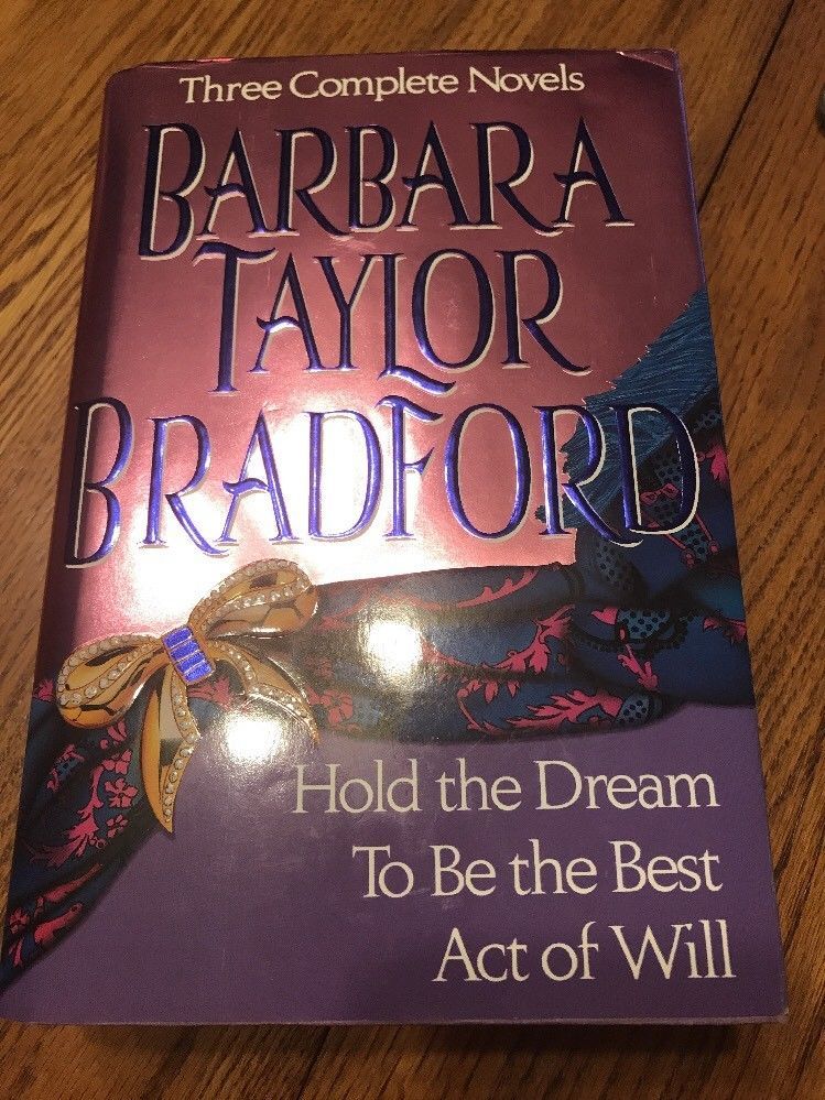 Barbara Taylor Bradford Three Complete Novels by Barbara Taylor