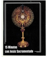 15 Minutos con Jesus Sacramentado - $3.99
