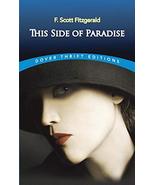 This Side of Paradise (Dover Thrift Editions) [Paperback] F. Scott Fitzg... - $2.96