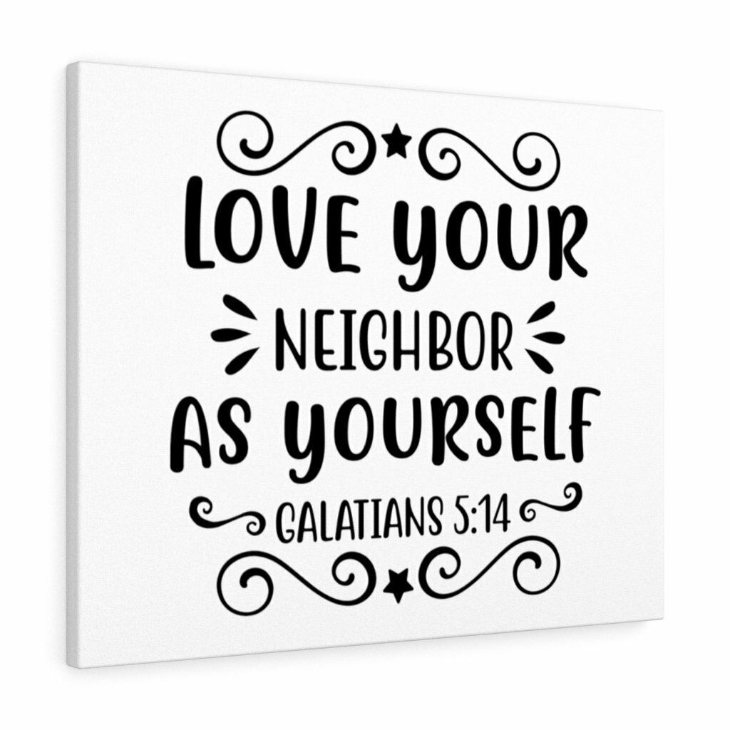 Scripture Canvas Love Your Neighbor As Yourself Galatians 5:14 Christian Wall Ar