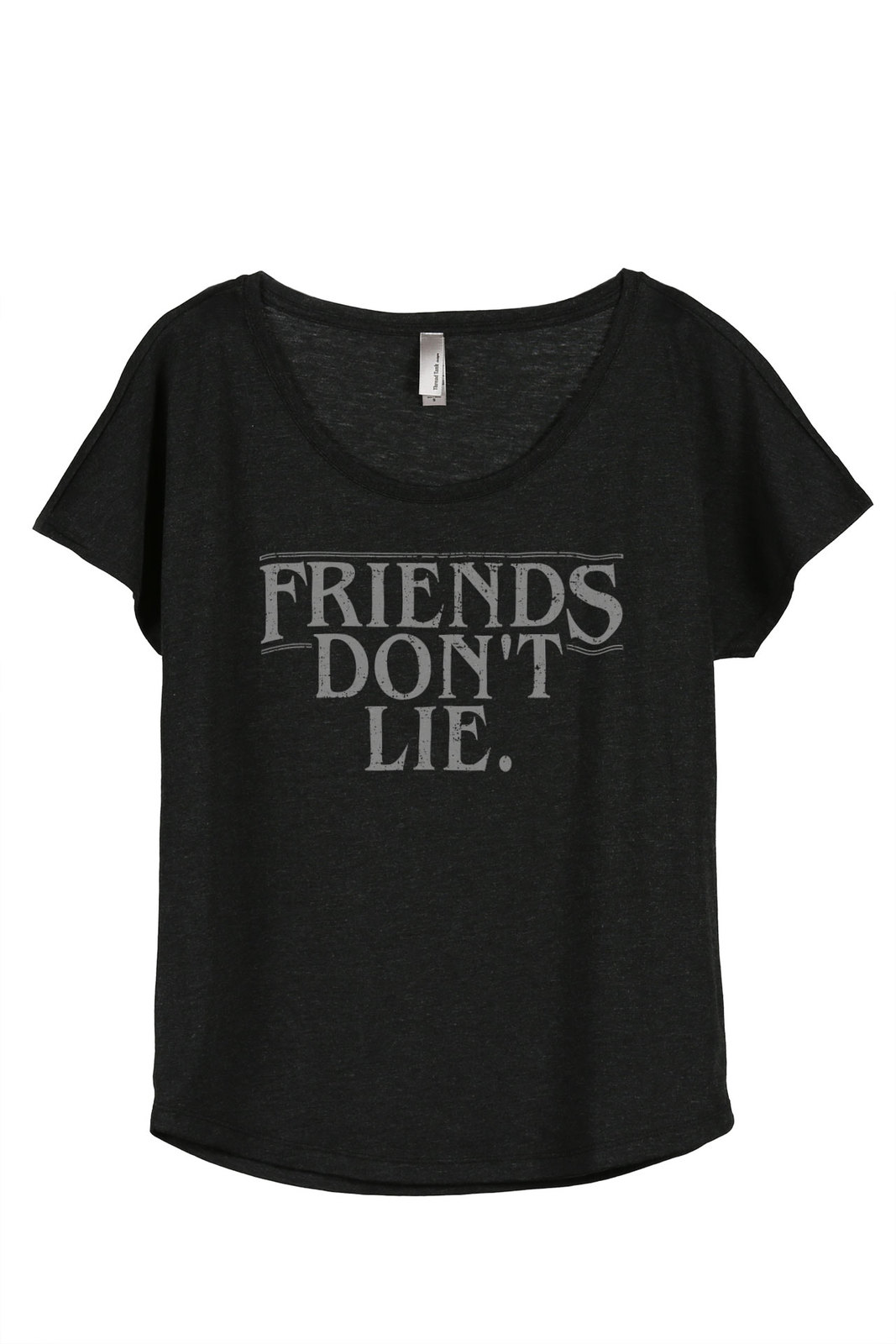 Friends don t lie shirt women