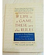 If Life Is a Game, These Are the Rules by Cherie Carter-Scott (1998, Har... - $6.93