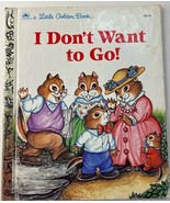 I Don't Want to Go Little Golden Book #208-63 HC 1991 - $10.99