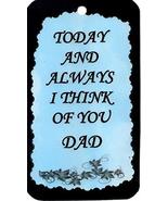 Ron&#39;s Hang Ups Inspirational Signs Today and Always I Think of You Dad P... - $6.99