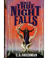 When True Night Falls (Coldfire #2) - C S Friedman - Hardcover DJ BCE 1993 - $7.50