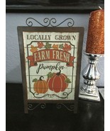 Fall Thanksgiving Harvest Pumpkins Farm Fresh Metal Stand Up Sign Decor 13&quot; - $19.99