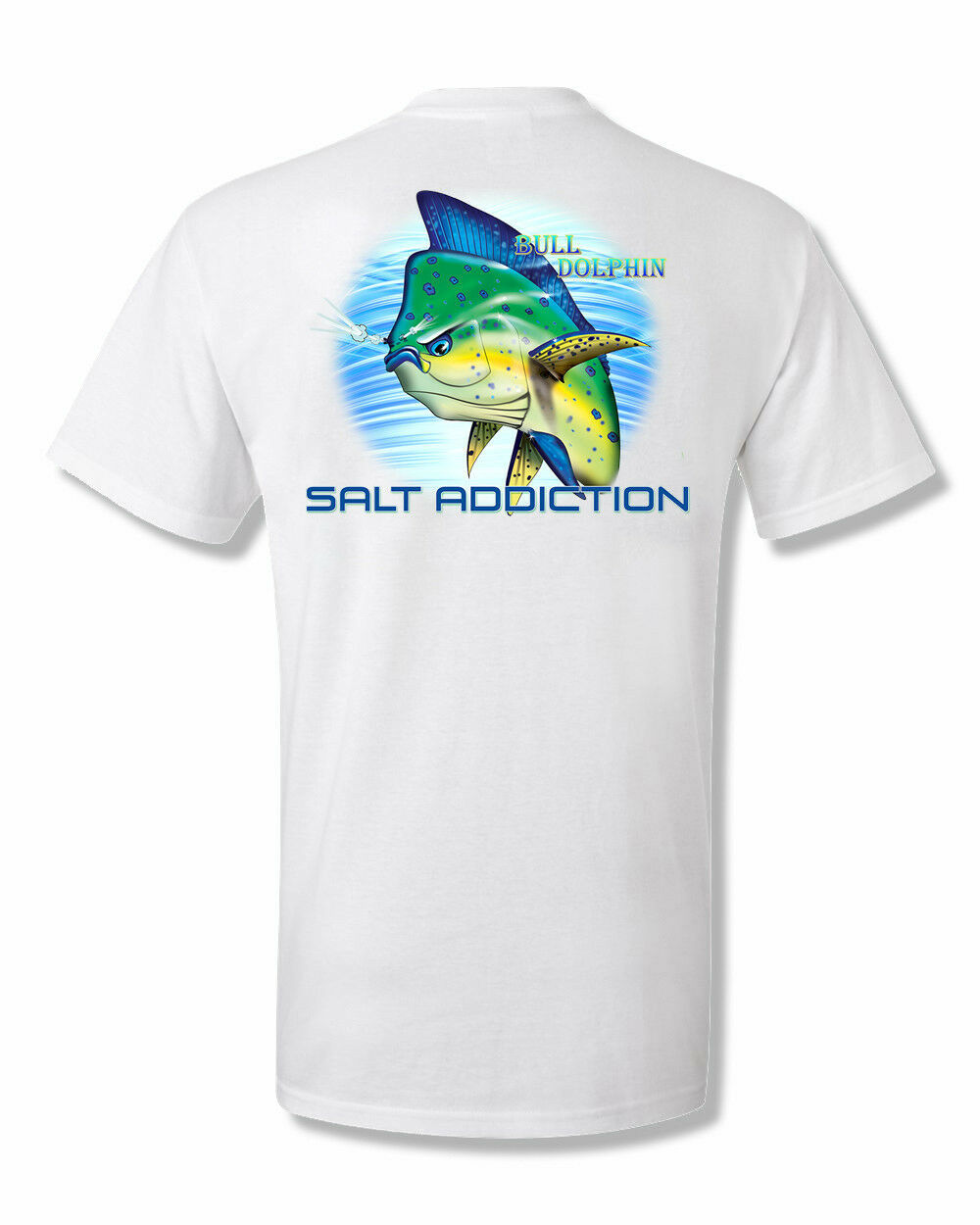 Salt Addiction Fishing t shirt,Saltwater shirt,Bull Dolphin,mahi,reel,life,rod