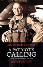 A Patriot&#39;s Calling: Living Life Between Fear and Faith Dan Rooney and J... - $19.99