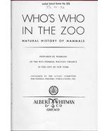 WHO&#39;S WHO IN THE ZOO Natural History of Mammals [Unknown Binding] - $29.99