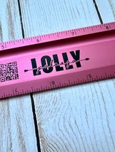 12" Aluminum Safety Ruler / Custom Lolly Palooza Logo. Pink / Black