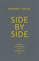 Side by Side: Walking with Others in Wisdom and Love [Paperback] Welch, ... - $6.77