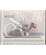 More Snow for Kids By Clark Childers - Hardcover  - $38.61