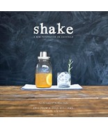 Shake: A New Perspective on Cocktails [Paperback] Prum, Eric and William... - $3.00