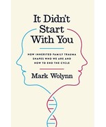 It Didn&#39;t Start with You: How Inherited Family Trauma Shapes Who We Are ... - $20.27