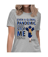 Even A Global Pandemic Couldn&#39;t Stop Me Class Of 2021 Graduation In Quar... - $11.99+