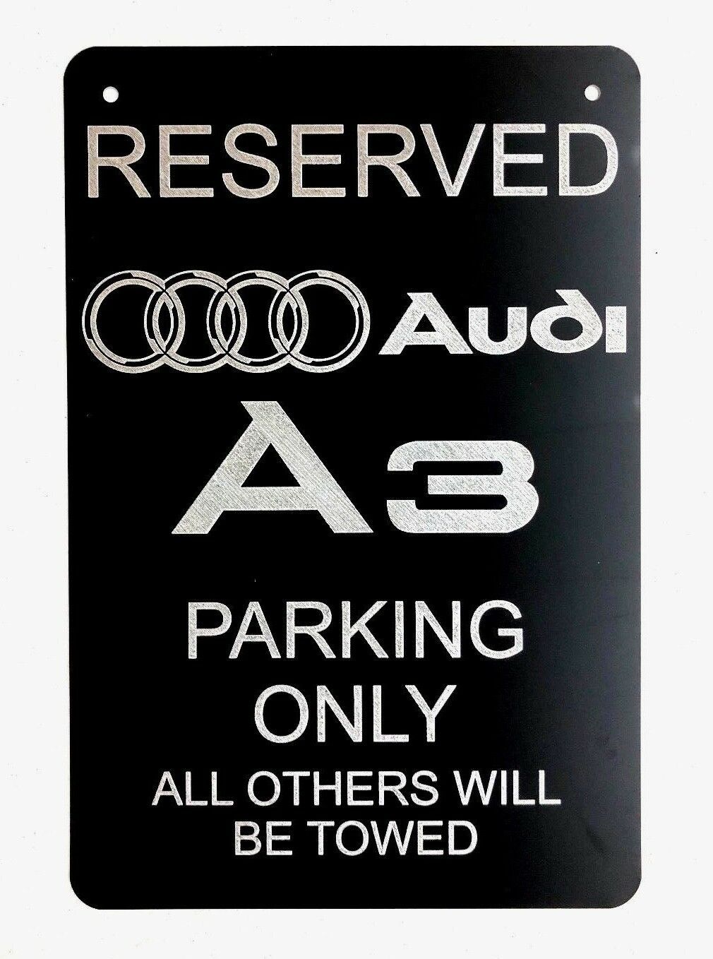 Audi A3 Logo Parking Sign Diamond Etched on 12 X 18 Aluminum Matte Black