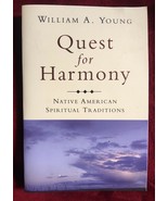 Quest For Harmony Native American Spiritual Traditions William A Young - $24.14