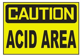 Caution Acid Area Sticker Safety Sticker Sign D687 OSHA - $1.45+