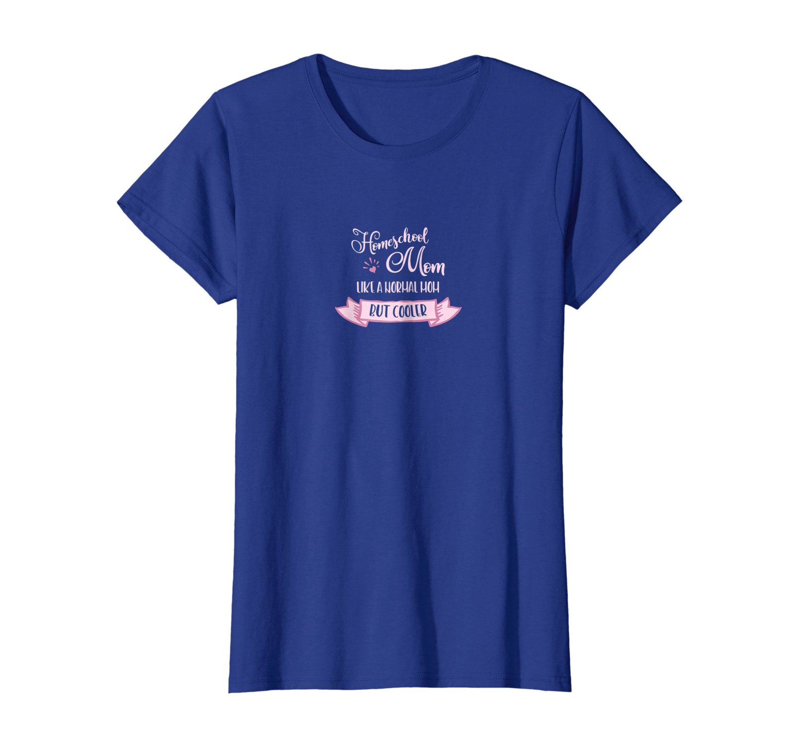Funny Shirts - Cool Homeschool Mom Funny Homeschooling T ...