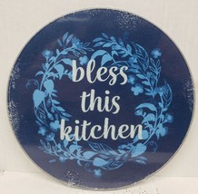 Round Glass Cutting Board / Trivet, App 8", Bless This Kitchen On Blue, Gr - $11.87