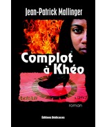 Complot à Khéo, par Jean-Patrick Mallinger - $18.71