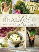 The Real Girl&#39;s Kitchen Book by Haylie Duff  - $7.82