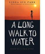 A Long Walk to Water: Based on a True Story [Paperback] Park, Linda Sue - $1.97