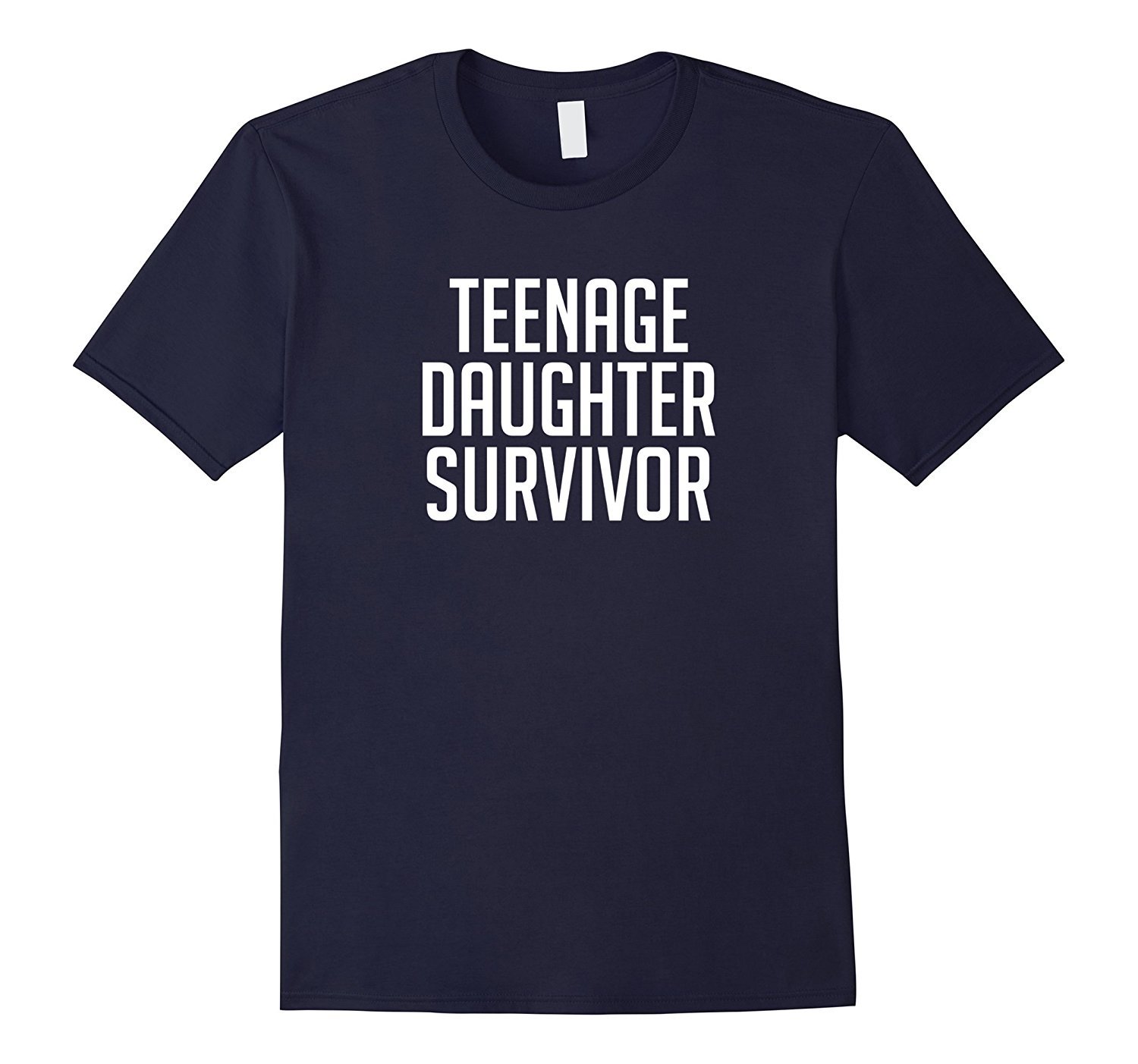 teenage daughter survivor t shirt